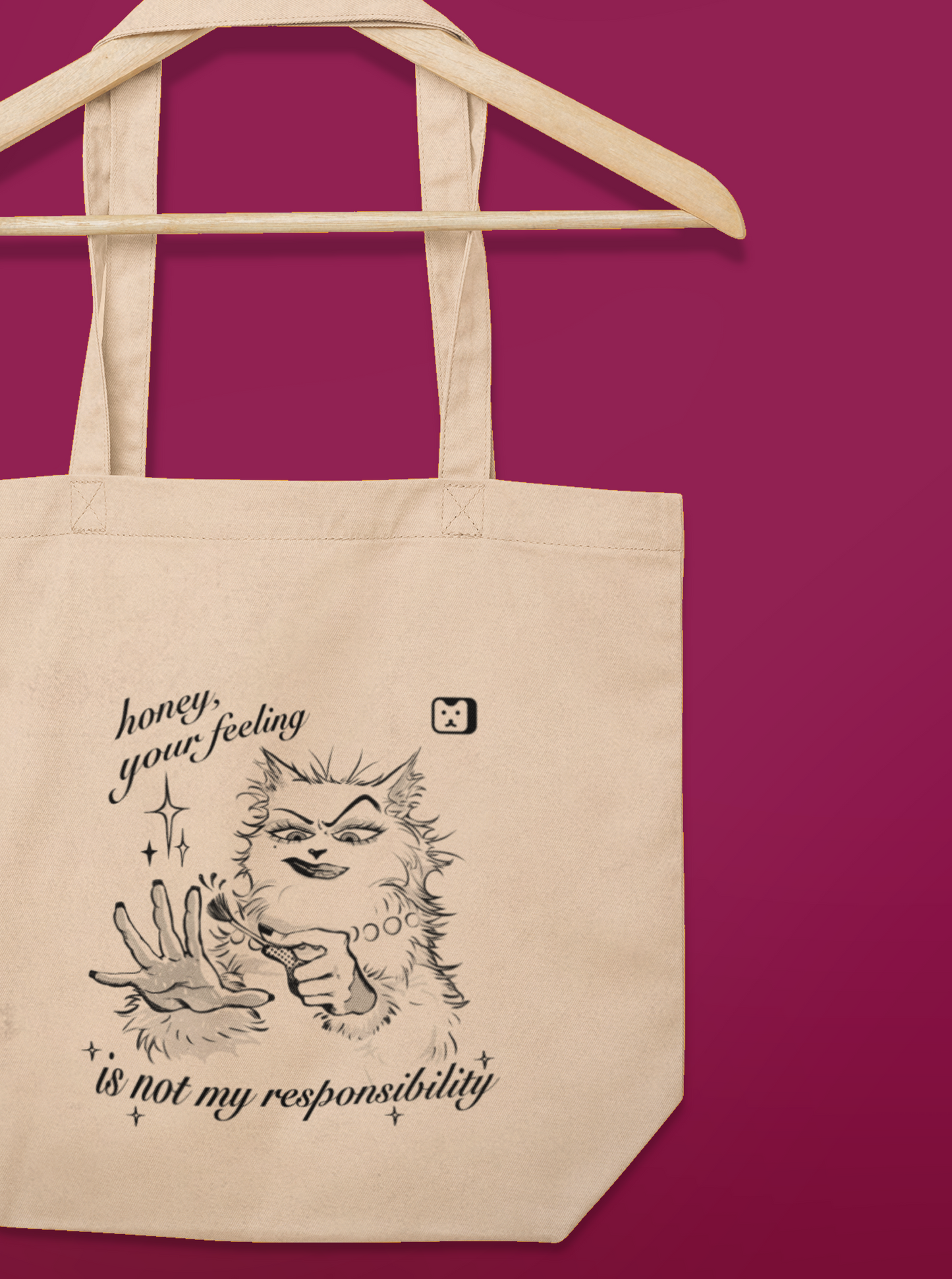 "Honey, Your Feeling Is Not My Responsibility" Tote Bag